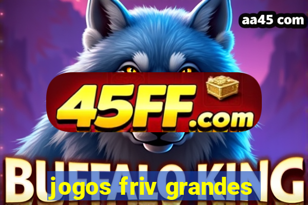 jogos friv grandes